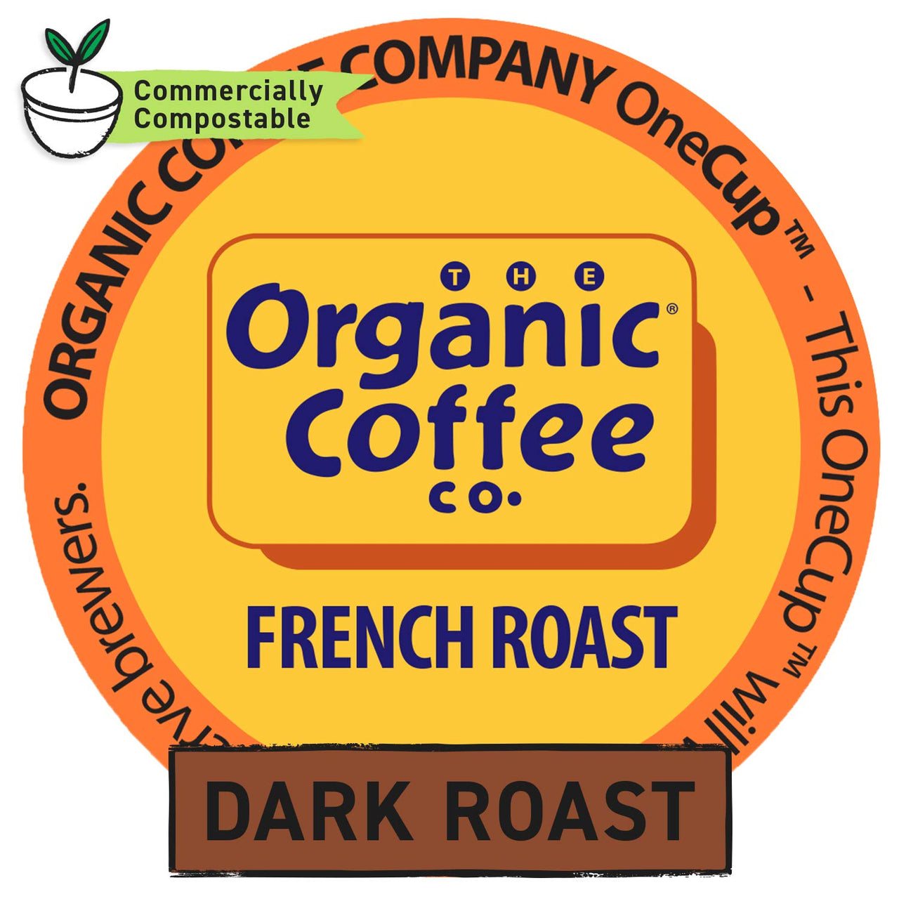 The Organic Coffee Co. Compostable Coffee Pods - French Roast (12 Ct) K Cup Compatible including Keurig 2.0, Dark Roast