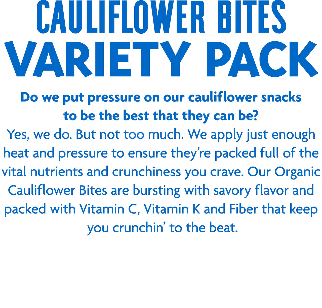 Rhythm Superfoods Crunchy Cauliflower Bites Variety Pack - Salted, Buffalo Ranch, and White Cheddar - Organic & Non-GMO, 1.4 Oz (Pack Of 4), Vegan/Gluten-Free Vegetable Superfood Snacks