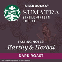 Starbucks Dark Roast K-Cup Coffee Pods  Sumatra for Keurig Brewers  1 box (10 pods) (Pack of 2)