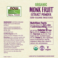 NOW Foods, Certified Organic Monk Fruit Extract Powder, Zero Calorie Sweetener, Large Bottle for Serving Scoop, Certified Non-GMO, 0.7-Ounce